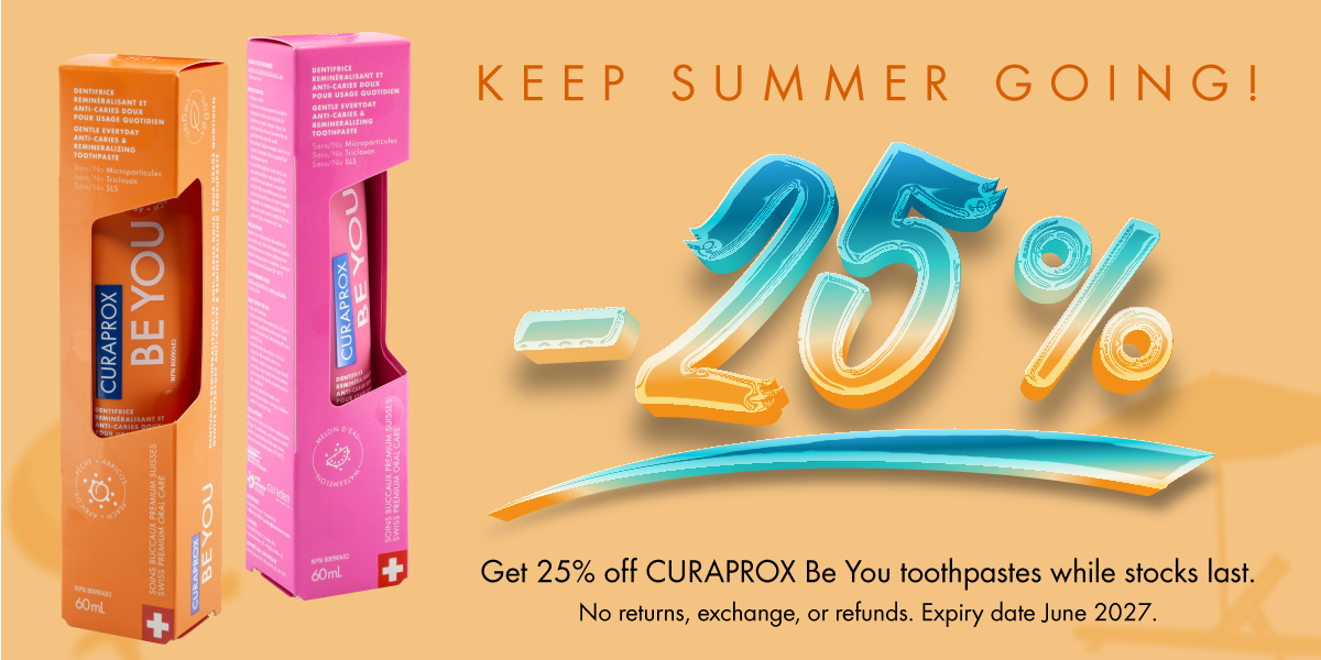 Keep summer going! Get 25% off CURAPROX Be You toothpastes while stock last. No returns, exchange, or refunds. Expiry date June 2027.